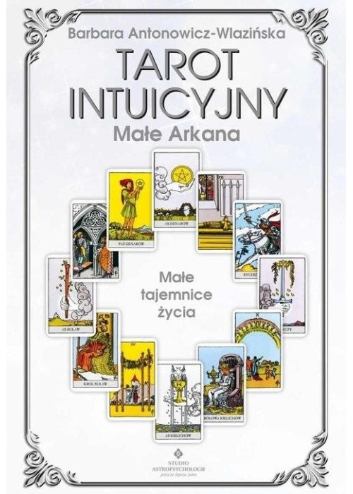 Tarot intuicyjny - arkana małe