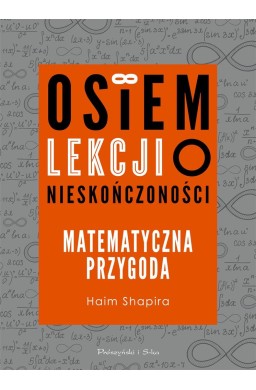 Osiem lekcji o nieskończoności