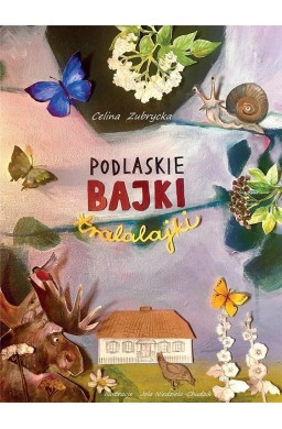 Podlaskie bajki tralalajki