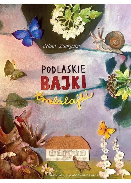 Podlaskie bajki tralalajki