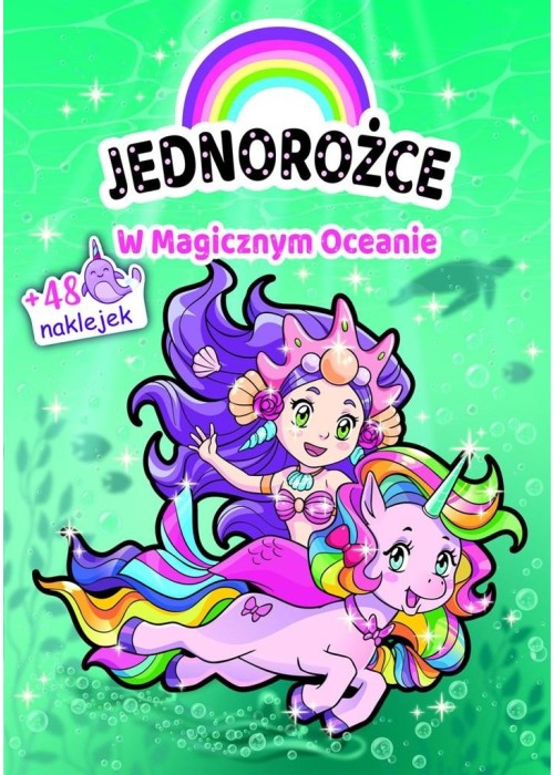 Jednorożce. W Magicznym Oceanie
