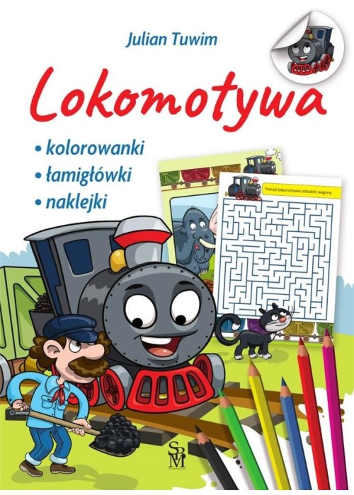 Lokomotywa. Kolorowanki, łamigłówki, naklejki