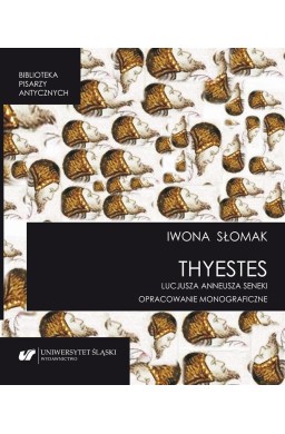 "Thyestes" Lucjusza Anneusza Seneki