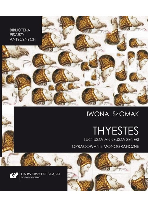 "Thyestes" Lucjusza Anneusza Seneki