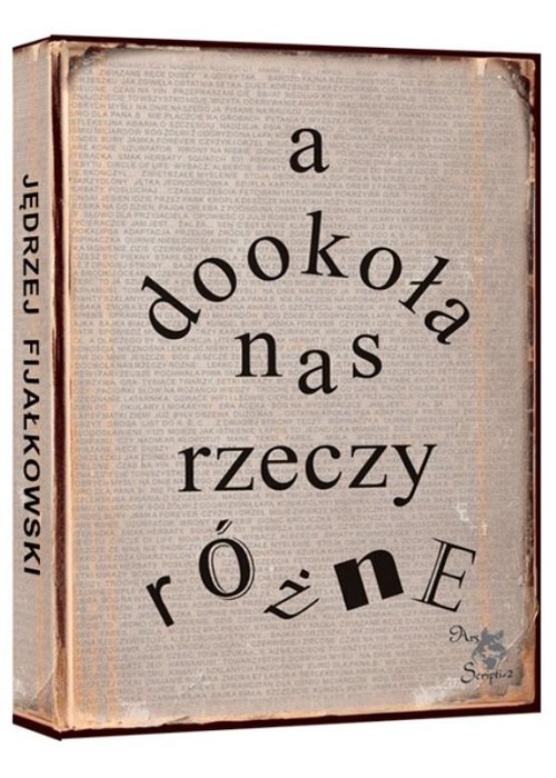 A dookoła nas rzeczy różne