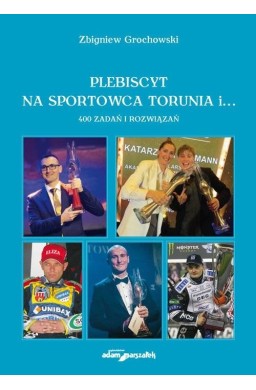 Plebiscyt na sportowca Torunia i...