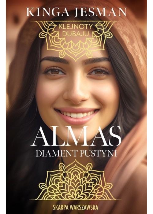 Klejnoty Dubaju. Almas, Diament pustyni