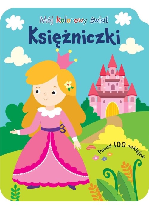 Mój kolorowy świat. Księżniczki