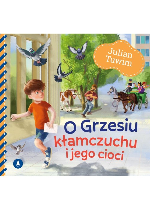 O Grzesiu kłamczuchu i jego cioci