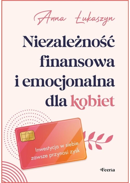 Niezależność finansowa i emocjonalna dla kobiet