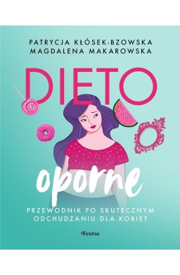 Dietooporne. Przewodnik po skutecznym..