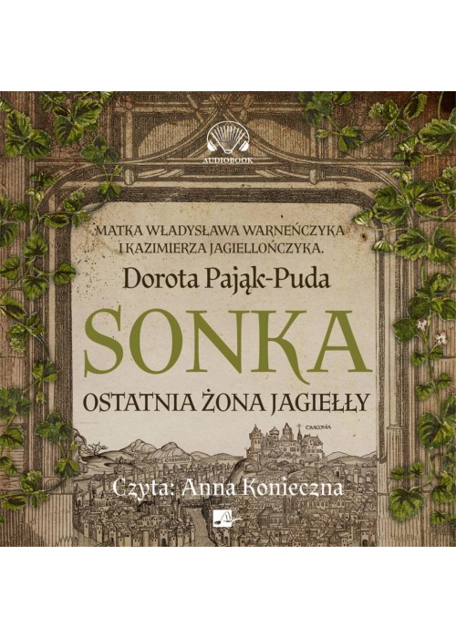 Sonka. Ostatnia żona Jagiełły Audiobook