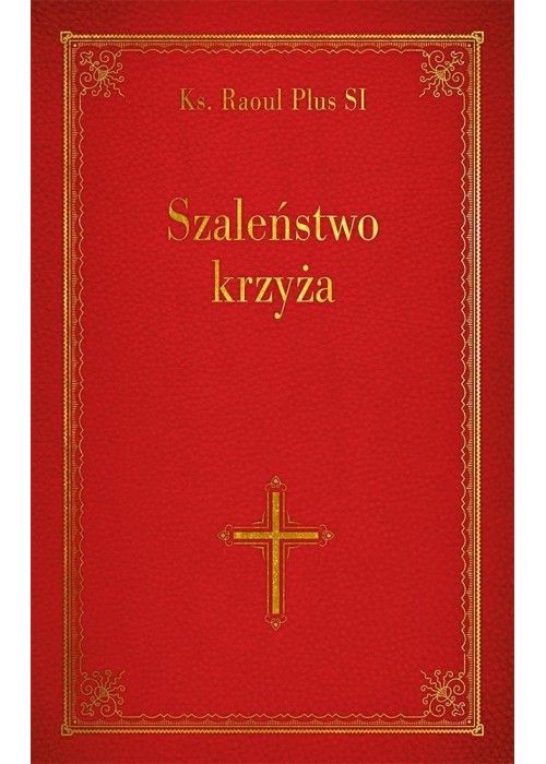 Szaleństwo krzyża