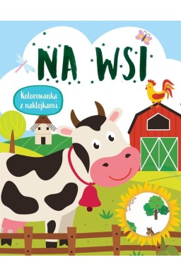 Na wsi. Kolorowanka z naklejkami