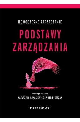 Nowoczesne zarządzanie. Podstawy zarządzania