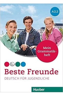 Beste Freunde A2.2 Zeszyt gramatyczny HUEBER