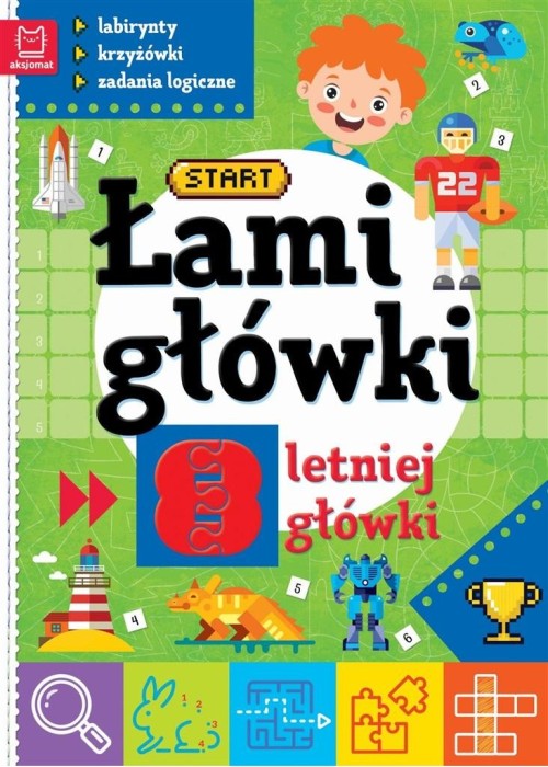 Łamigłówki 8-letniej główki. Labirynty.. w.2