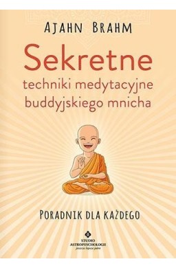 Sekretne techniki medytacyjne buddyjskiego mnicha