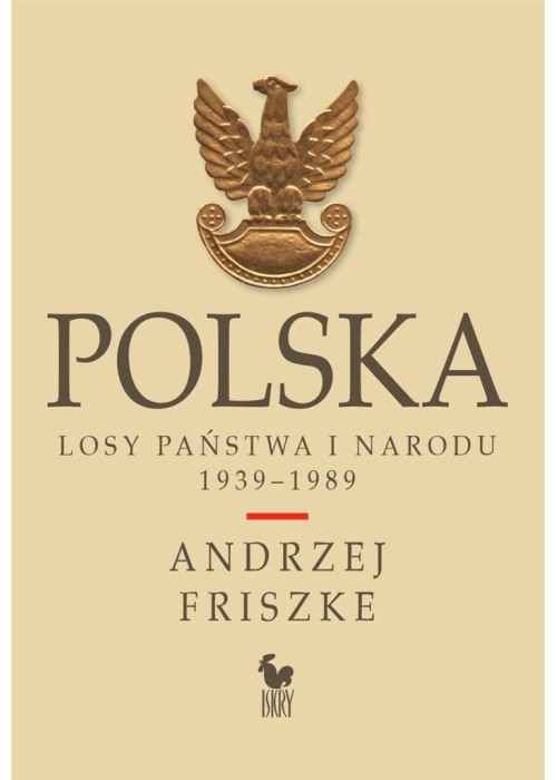 Polska. Losy państwa i narodu 1939-1989 w.2024
