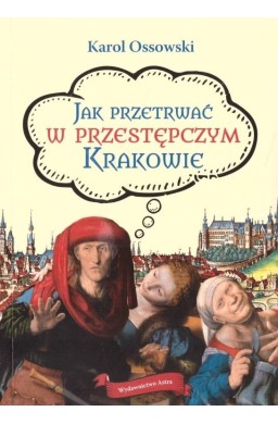 Jak przetrwać w przestępczym Krakowie w.2