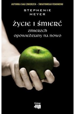 Życie i śmierć. Zmierzch opowiedziany na nowo