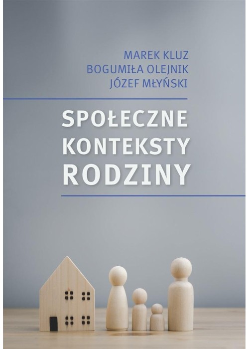 Społeczne konteksty rodziny. Prawo - polityka....