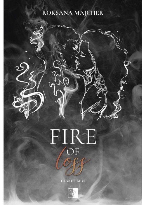 Heart Fire T.2 Fire of Loss Heart Fire T.2 Fire of Loss