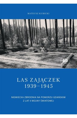 Las Zajączek 1939-1945