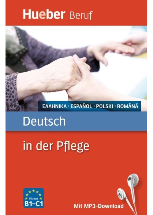 Deutsch in der Pflege B1- C1 HUEBER