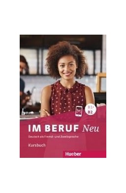 Im Beruf NEU B1+/ B2 KB HUEBER