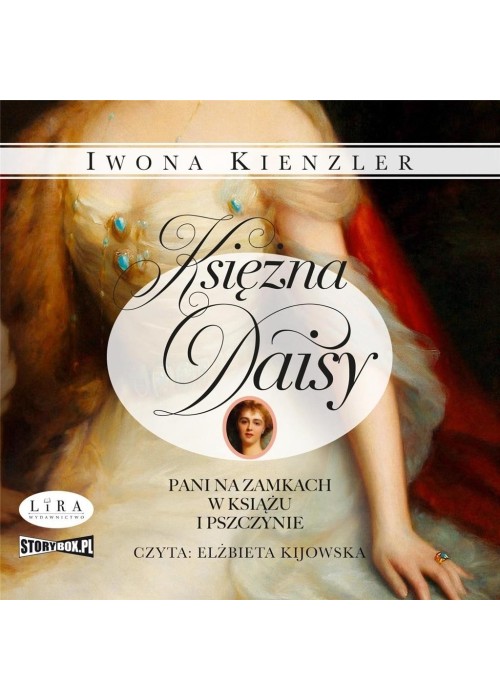 Księżna Daisy. Pani na zamkach ... audiobook