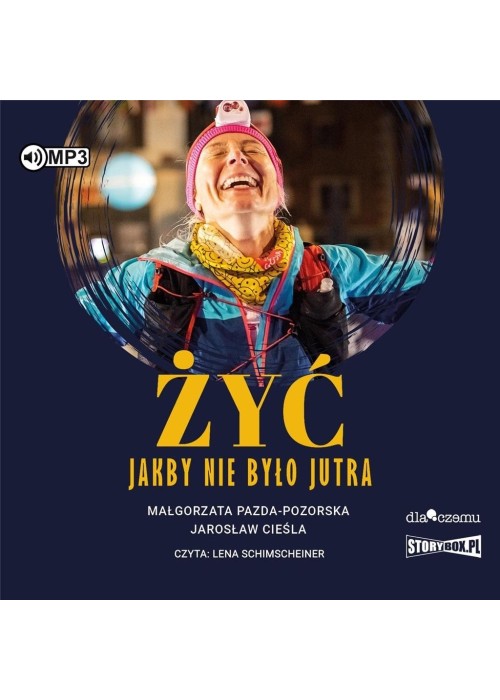 Żyć jakby nie było jutra audiobook