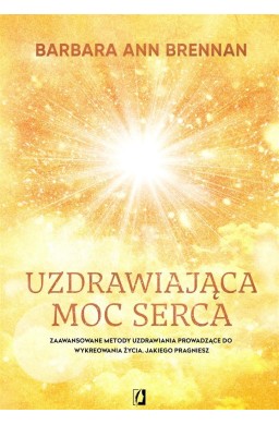 Uzdrawiająca moc serca