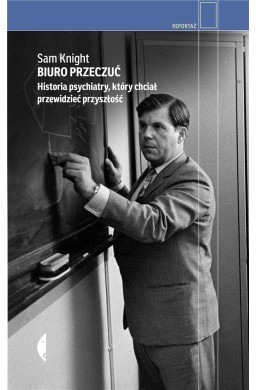 Biuro Przeczuć. Historia psychiatry..