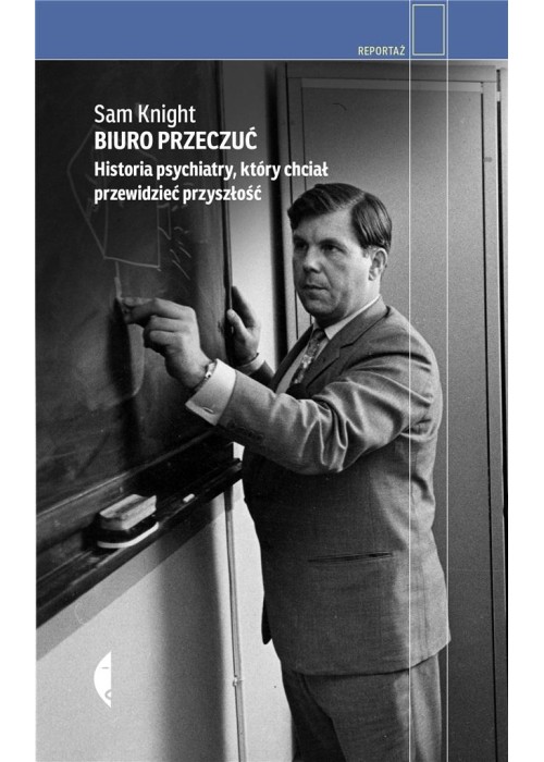 Biuro Przeczuć. Historia psychiatry..