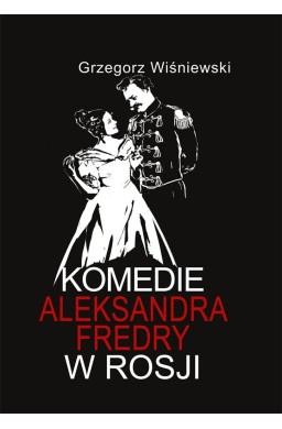 Komedia Aleksandra Fredry w Rosji w.2