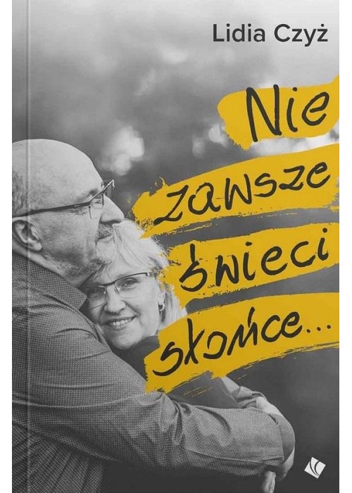 Nie zawsze świeci słońce...