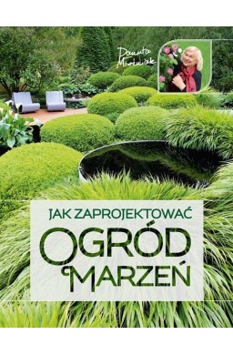 Jak zaprojektować ogród marzeń