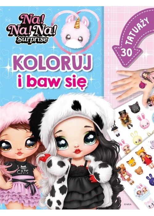Na! Na! Na! Surprise. Koloruj i baw się. 30 tatuaż