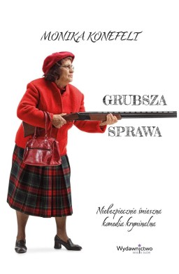 Grubsza sprawa