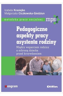 Pedagogiczne aspekty pracy asystenta rodziny