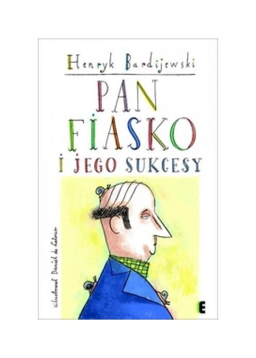 Pan Fiasko i jego sukcesy