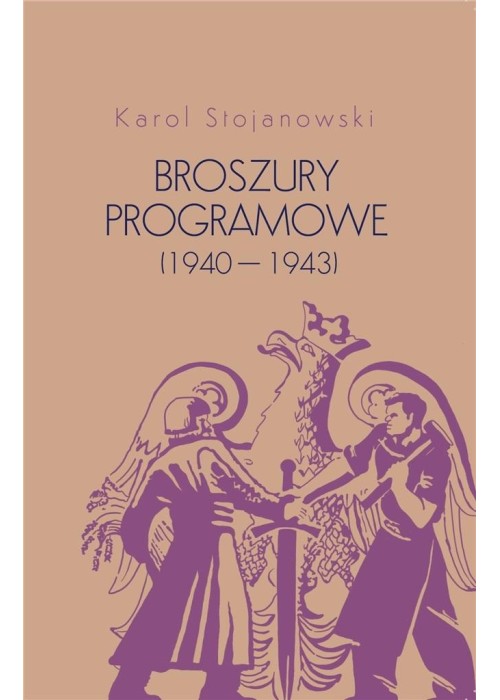Broszury programowe (1940-1943)