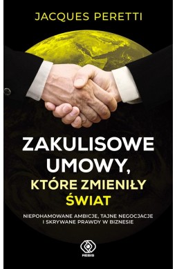 Zakulisowe umowy, które zmieniły świat