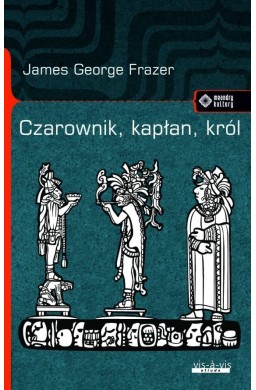 Czarownik, kapłan, król