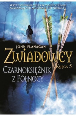 Zwiadowcy T.5 Czarnoksiężnik z Północy