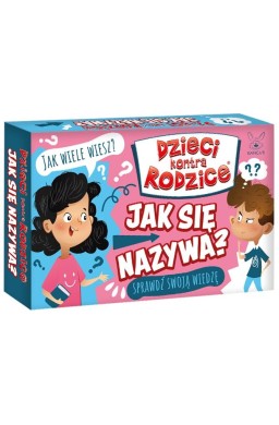 Dzieci kontra Rodzice. Jak się nazywa?