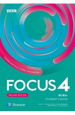 Focus 4 2ed. SB B2/B2+ + Digital Resources PEARSON