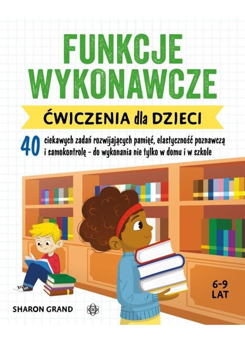 Funkcje wykonawcze. Ćwiczenia dla dzieci