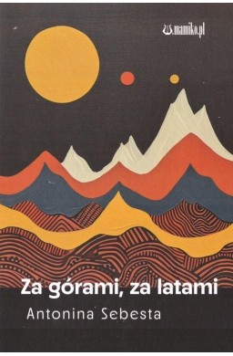 Za górami za latami